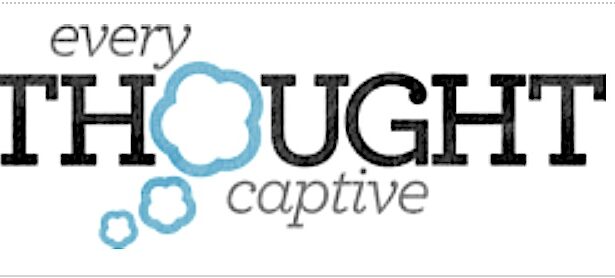 Every Thought Captive
